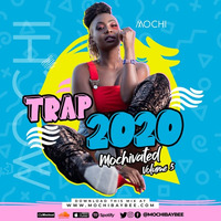 MOCHIVATED Vol 5  - Trap 2020 [ Lil Baby, Lil Tecca, Pop Smoke, Roddy Ricch, Smokepurpp] by DJ Mochi Baybee
