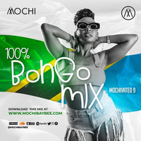 MOCHIVATED Vol 9 - Bongo 2020 [Rayvanny, Harmonize, Mbosso, Zuchu, Marioo, Nandy Ali Kiba, Diamond] by DJ Mochi Baybee