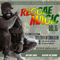 SELEKTER SKILLEH REGGAE MAGIC {VOL.15 2020...} by SELEKTA SKILLEH