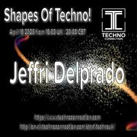 Shapes Of Techno 19-04-20 by Jeffri Delprado