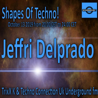 Shapes Of Techno 13-10-19 by Jeffri Delprado