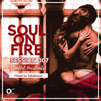 Soul On Fire Session 007 (Soulful HeartBeats) Mixed By Tebalicious by Tebalicious