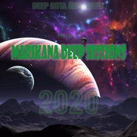 Marikana Deep Sessions 2020 Mixed By Brandon Villa by Brandon Villa