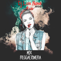 Mix Reggaetonera - Dj Luis Nova by DJ SEX PERÚ