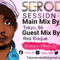 Seroba  Deep Session #043 (Women's Month ED 004) Main Mix By Tokyo_86 by Tokyo_86