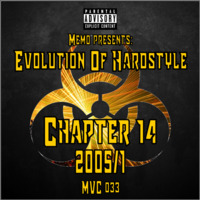 MVC033 - Evolution Of Hardstyle Chapter 14 - 2005-2 by MVC-Media