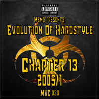 MVC030 - Evolution Of Hardstyle Chapter 13 - 2005-1 by MVC-Media