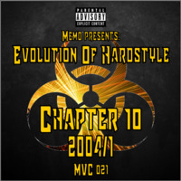 MVC021 - Evolution Of Hardstyle Chapter 10 - 2004-1 by MVC-Media