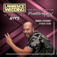 Dj Lawrence Wedding - Wedding Hits 003 - Positiva Mix - 22.08.2020 by Lawrence Wedding