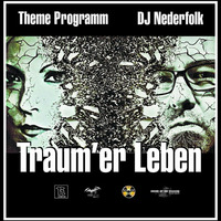 Radio &amp; Podcast : DJ Nederfolk : Theme : Traum'eR Leben by Darkitalia