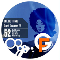 FG052: Lee Guthrie - Dark Dreams EP