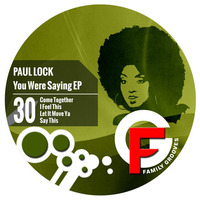 FG030:Paul Lock-You Were Saying EP-out 10.03.2014