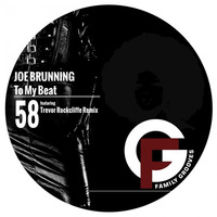 FG058 : Joe Brunning - To My Beat (Trevor Rockcliffe Remix) by Family Grooves