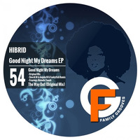 FG054 : Hibrid - Good Night My Dreams (Skerdi M. & Angelo M. & Funkyfish Remix) by Family Grooves