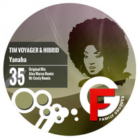FG035 : Tim Voyager & Hibrid - Yanaha (Mr Costy Remix) by Family Grooves