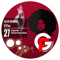FG027 : Alex Marcu - El Pou (Stefano Crabuzza Remix) by Family Grooves