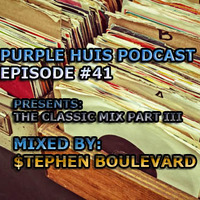 PURPLE HUIS PODCAST EPISODE #41 by Stephen Boulevard
