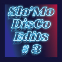 Slo'Mo Disco Edits #3 [Bpm 84-105] by Chris Sapran