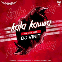 Kala Kauwa (Dance Mix) - DJ Vinit by AIDL Official™