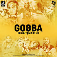 Gooba (Remix) - DJ CrazyQuais by AIDL Official™