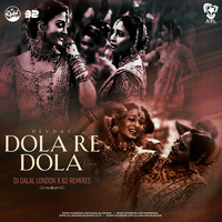 Dola Re Dola (Remix) - DJ Dalal London X B2 Remixes by AIDL Official™