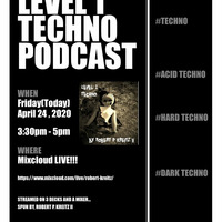 LEVEL 1 TECHNO PODCAST LIVE***********5/29/2020*********LIVE by Robert P Kreitz II