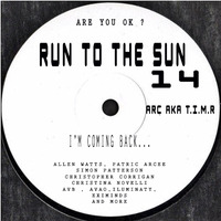 VA - Mixed by ARC aka T.I.M.R - Run To The Sun episode 14 by ARC aka T.I.M.R