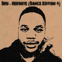 Dru - Reroute(Dance Edition 4) by Dru_Milk