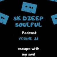 Soulful Vol22 by Sk Deep Mtshali