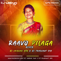 Raavo Pilaga  (Remix)  Dj Prashant SPD &amp; Dj Vaibhav DAB [NEWDJSWORLD.IN] by MUSIC