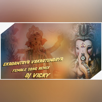 Ekadantaya Vakratundaya Gauri Tanaya Female Version Remix Dj Vicky [NEWDJSWORLD.IN] by MUSIC