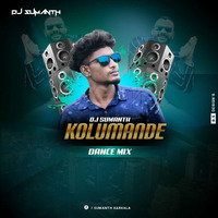 Dj-pb-KOLU MANDE DANCE MIX DJ SUMANTH by Dj-Prasad Bhandari