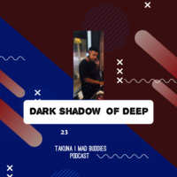 Dark Shadow Of Deep#023 Guest Mix By TAKUNA(MAD BUDDIES PODCAST) by Dark Shadow Of Deep.