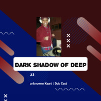 Dark Shadow Of Deep#023 Guest Mix ByUnknownkaart(DUB CAST) by Dark Shadow Of Deep.