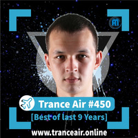 Alex NEGNIY - Trance Air #450 [Best of last 9 Years] by Alex NEGNIY
