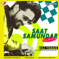 Saat Samundar (Remix) Dvj Yoggs by Remixfun.in