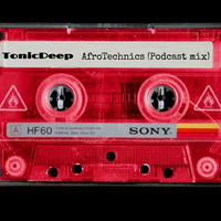TonicDeep - Afrotechnics ( Podcast mix) by Pesley Tonic