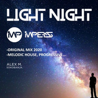 Light Night Imperss (Original Mix) [2020] by Alex M