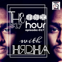 The EDM Hour #17 by HRDHA