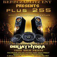 PLUS 255 BONGO TO THE WORLD by Djhydra - Thee High Priest