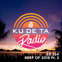 KU DE TA Radio #354 Best of 2019 Pt. 2 by !! NEW PODCAST please go to hearthis.at/kexxx-fm-2/
