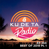 KU DE TA Radio #354 Best of 2019 Pt. 1 by !! NEW PODCAST please go to hearthis.at/kexxx-fm-2/