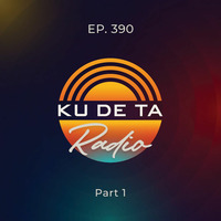 KU DE TA RADIO #390 PART 1 by !! NEW PODCAST please go to hearthis.at/kexxx-fm-2/