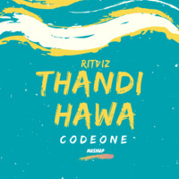 Thandi Hawa ( CODE ONE MASHUP) by CODE ONE