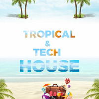 TROPICAL AND TECH - HOUSE by DJSAZ
