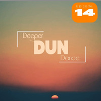 Deeper•Dun•Dance #14th [Mixed By Ot's-27ThirtyTwo] by Ot's-27ThirtyTwo