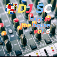 back In The House Vol 06 by DJ SC