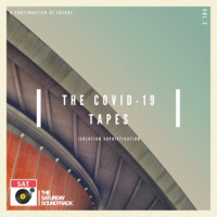 THE COVID TAPES by The Saturday Soundtrack