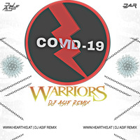 Covid19 Worriers - Electro Virus - Dj Asif Remix by Dj Asif Remix ' DAR