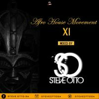 Afro House Movement Volume 11 Mixed by Steve Otto by Steve Otto